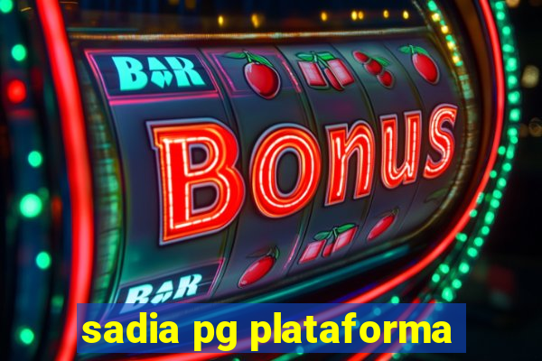 sadia pg plataforma